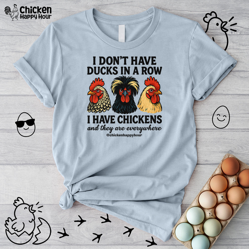 I Don't Have Ducks In A Row Unisex Tee