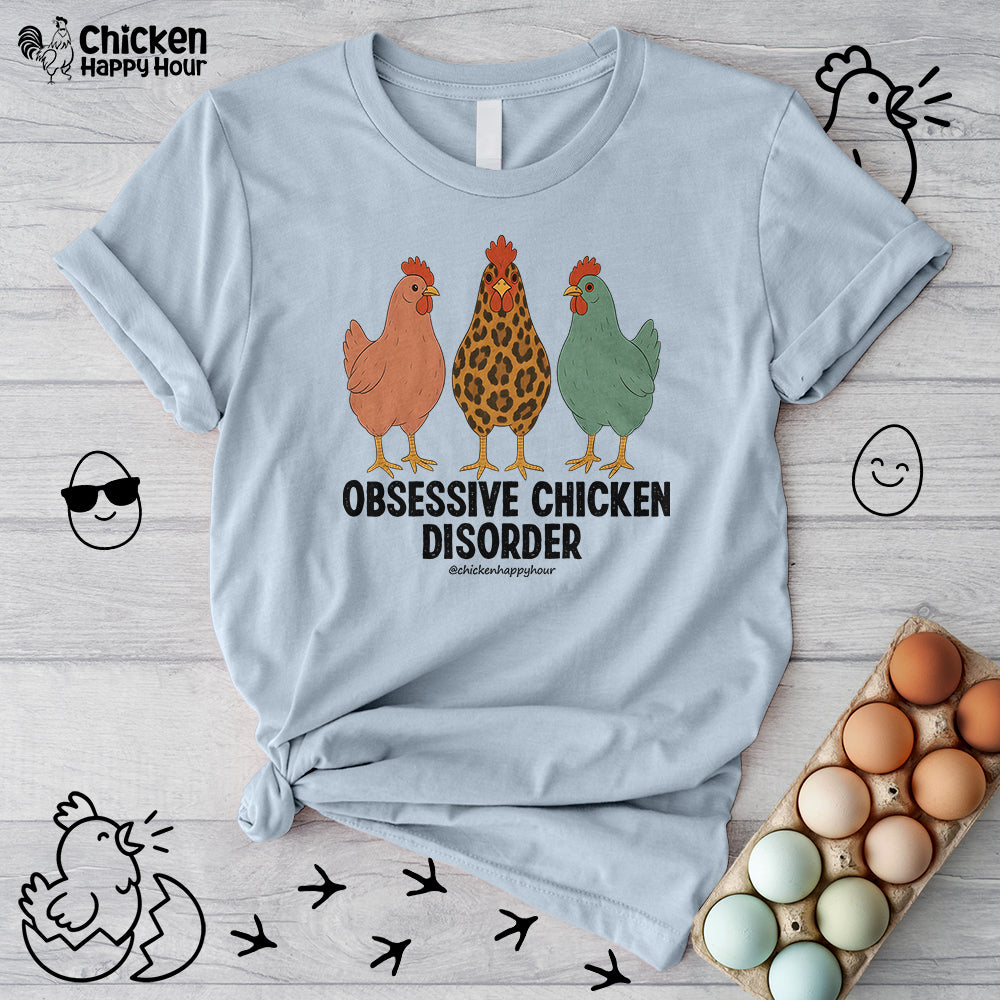 Obsessive Chicken Disorder Unisex Tee