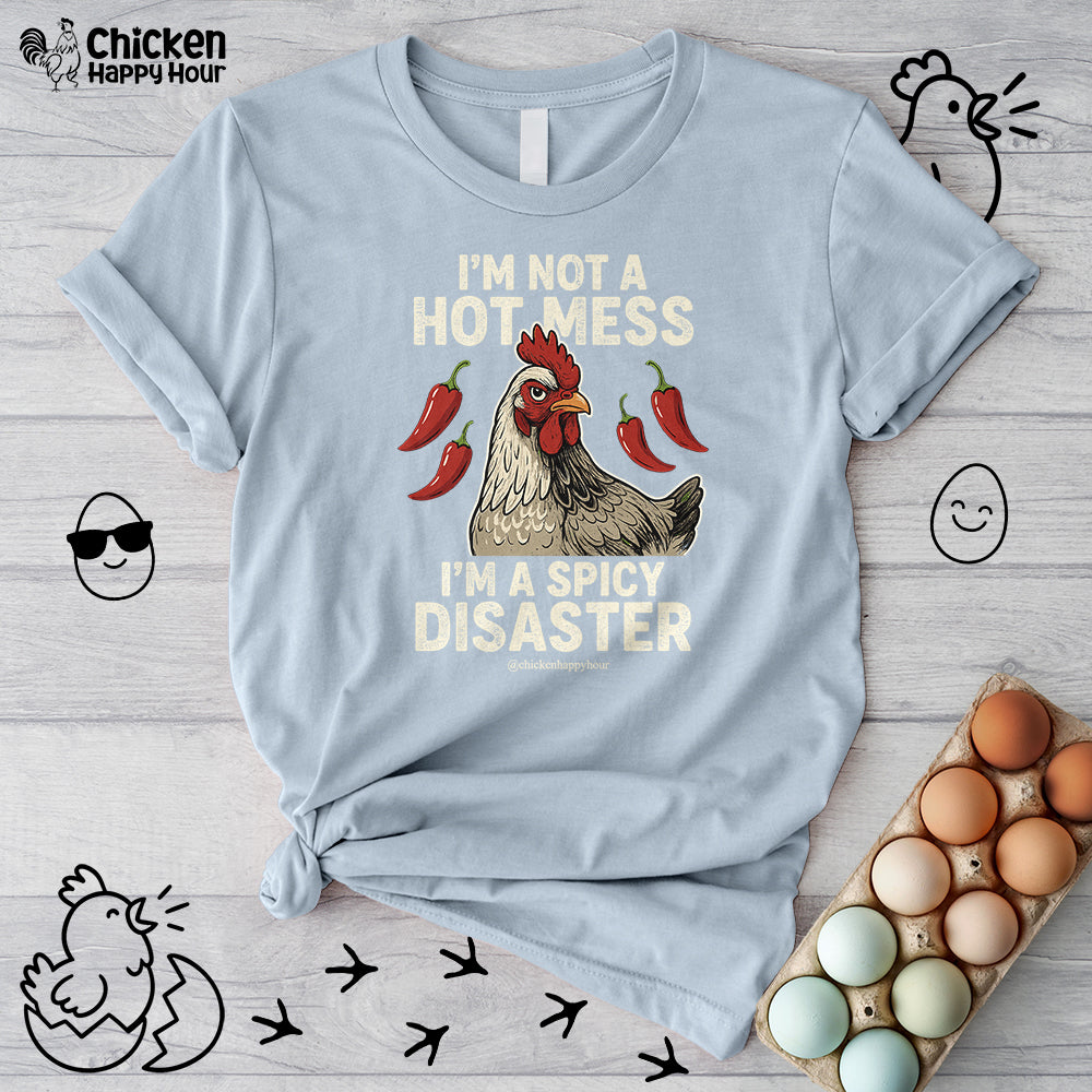 I’m Not a Hot Mess Unisex Tee