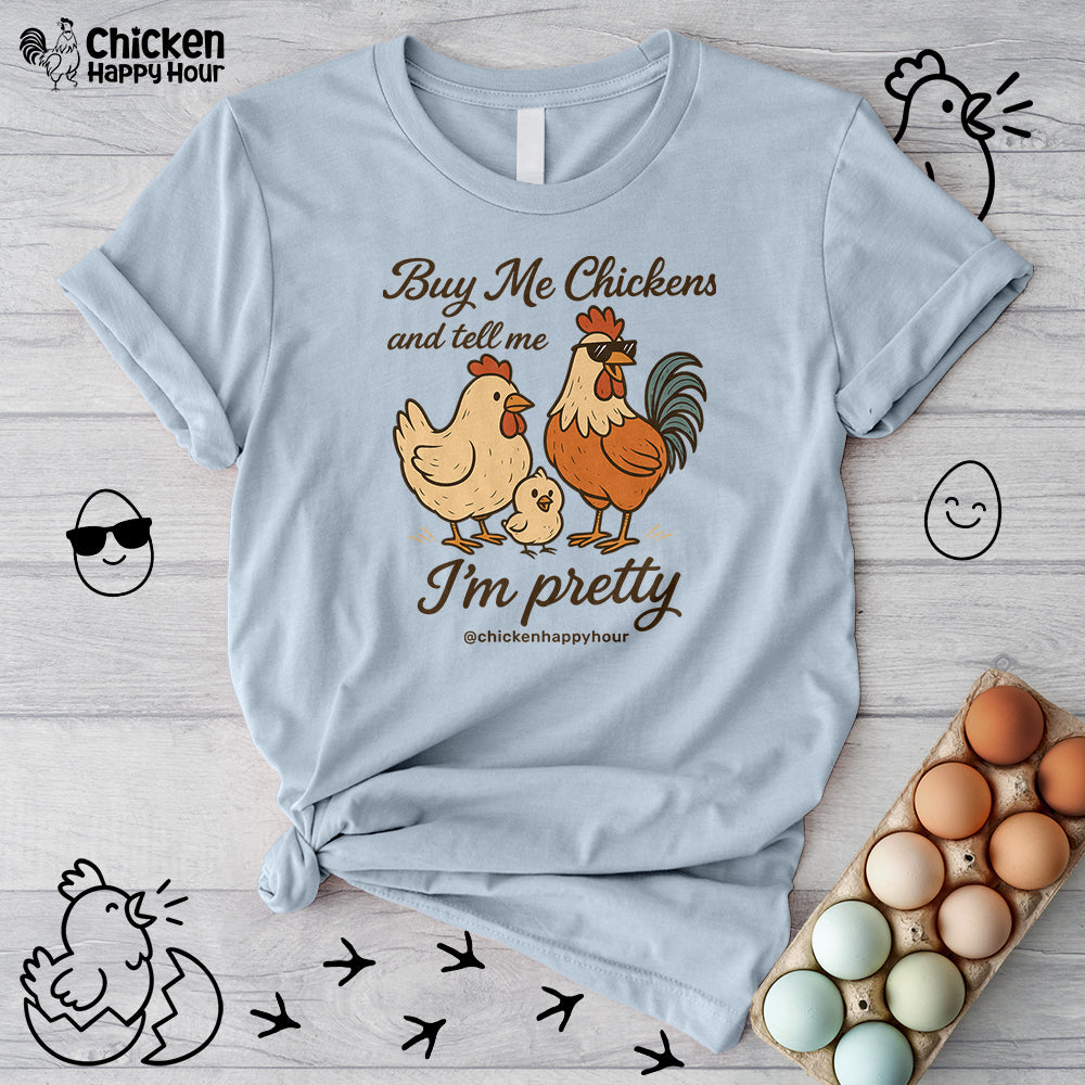 Buy Me Chickens Unisex Tee