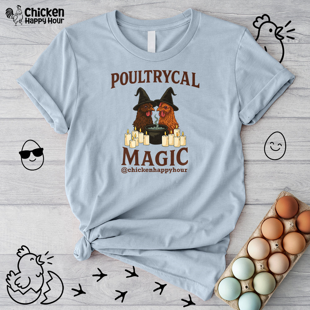 Poultrycal Magic Unisex Tee