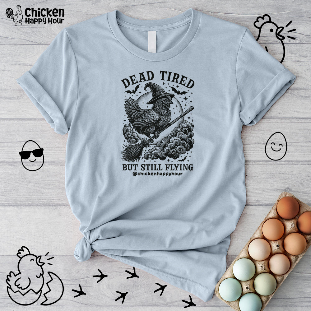 Dead Tired But Still Flying Unisex Tee