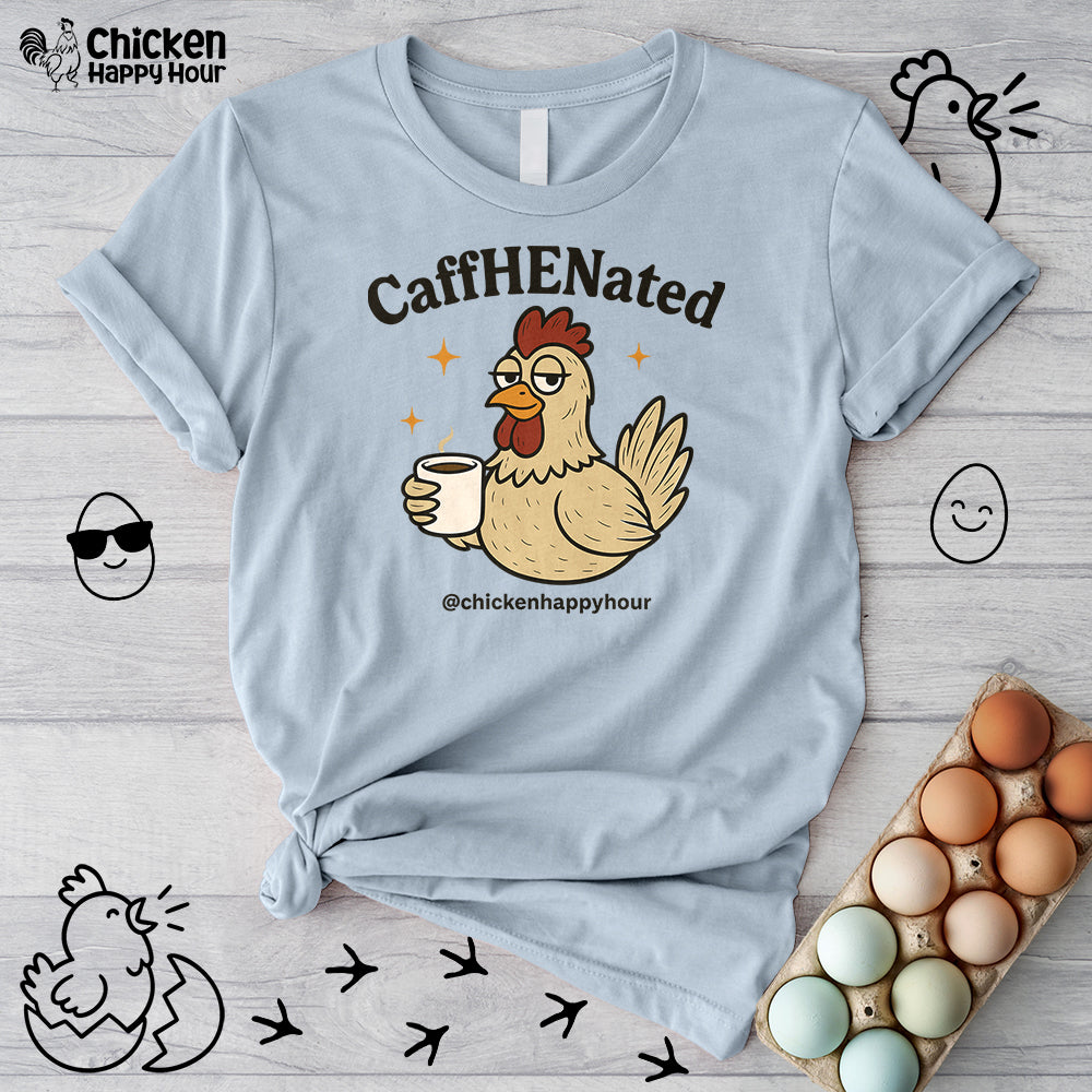 CaffHENated Unisex Tee