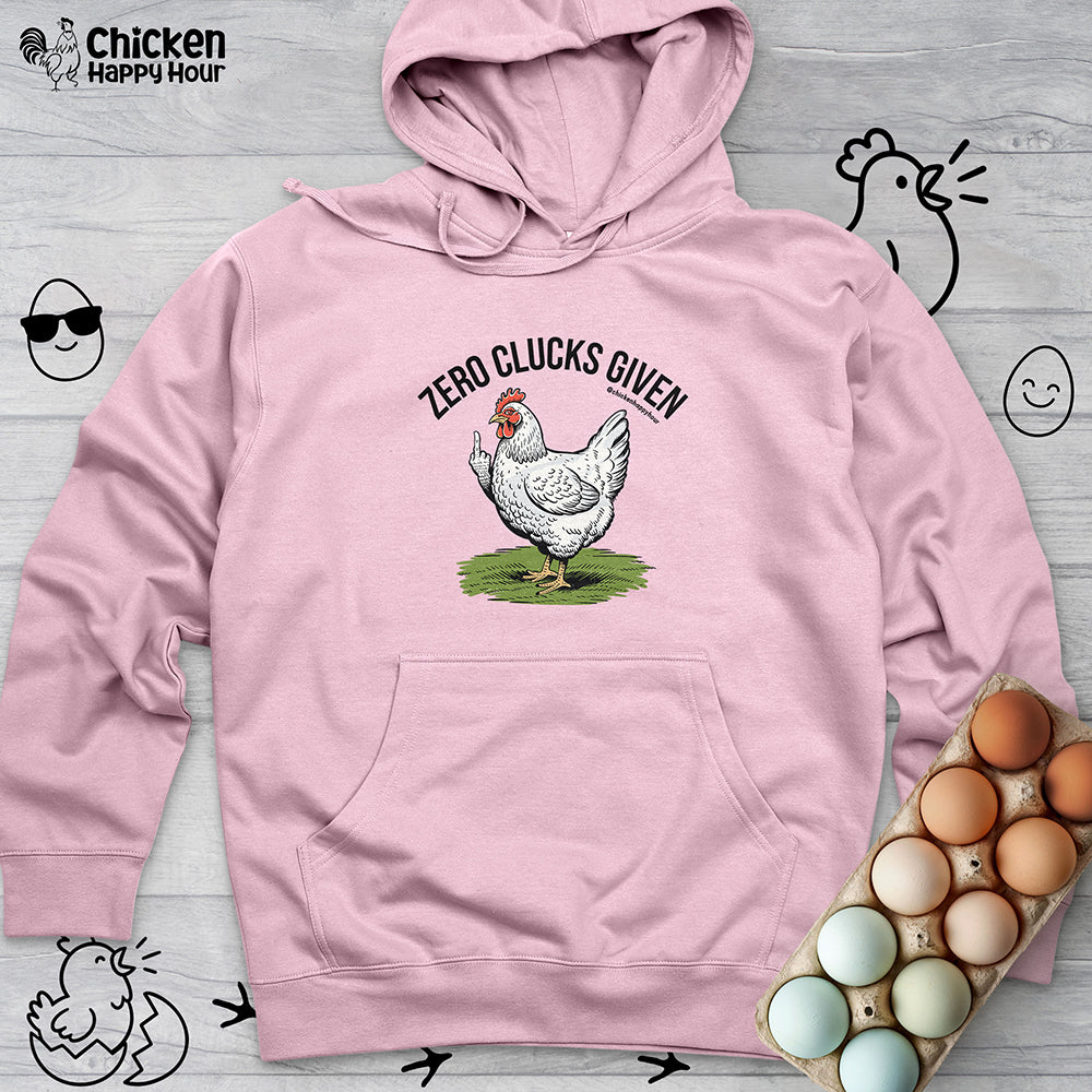 Zero Clucks Given Hooded Sweatshirt