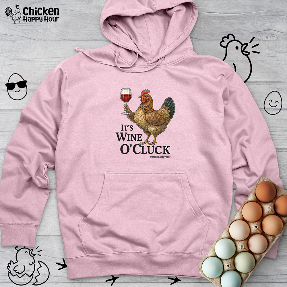 It’s Wine O’ Cluck Hooded Sweatshirt