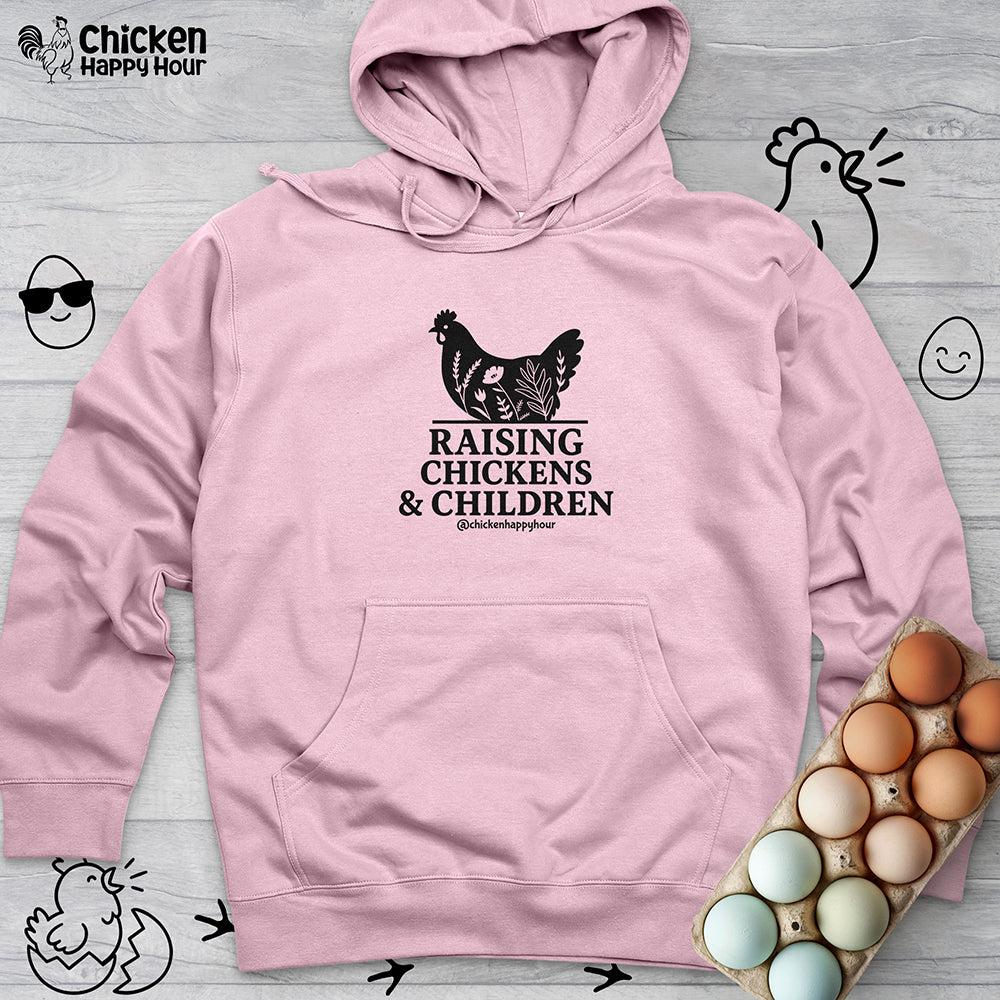Raising Chickens & Children Hooded Sweatshirt