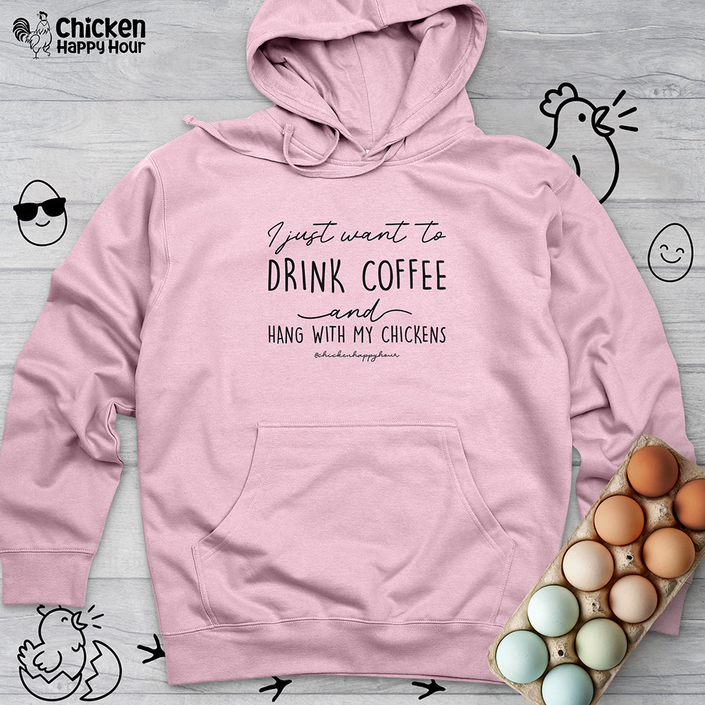 I Just Want to Drink Coffee Hooded Sweatshirt