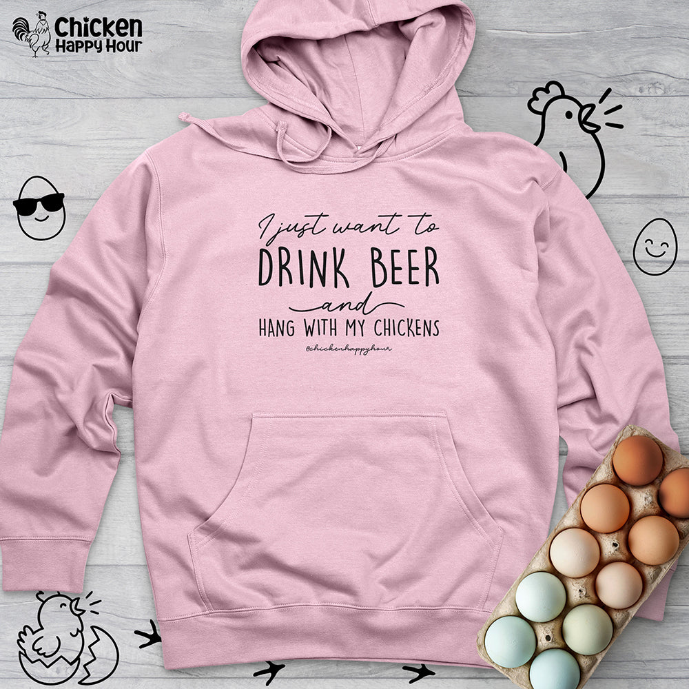 I Just Want to Drink Beer Hooded Sweatshirt