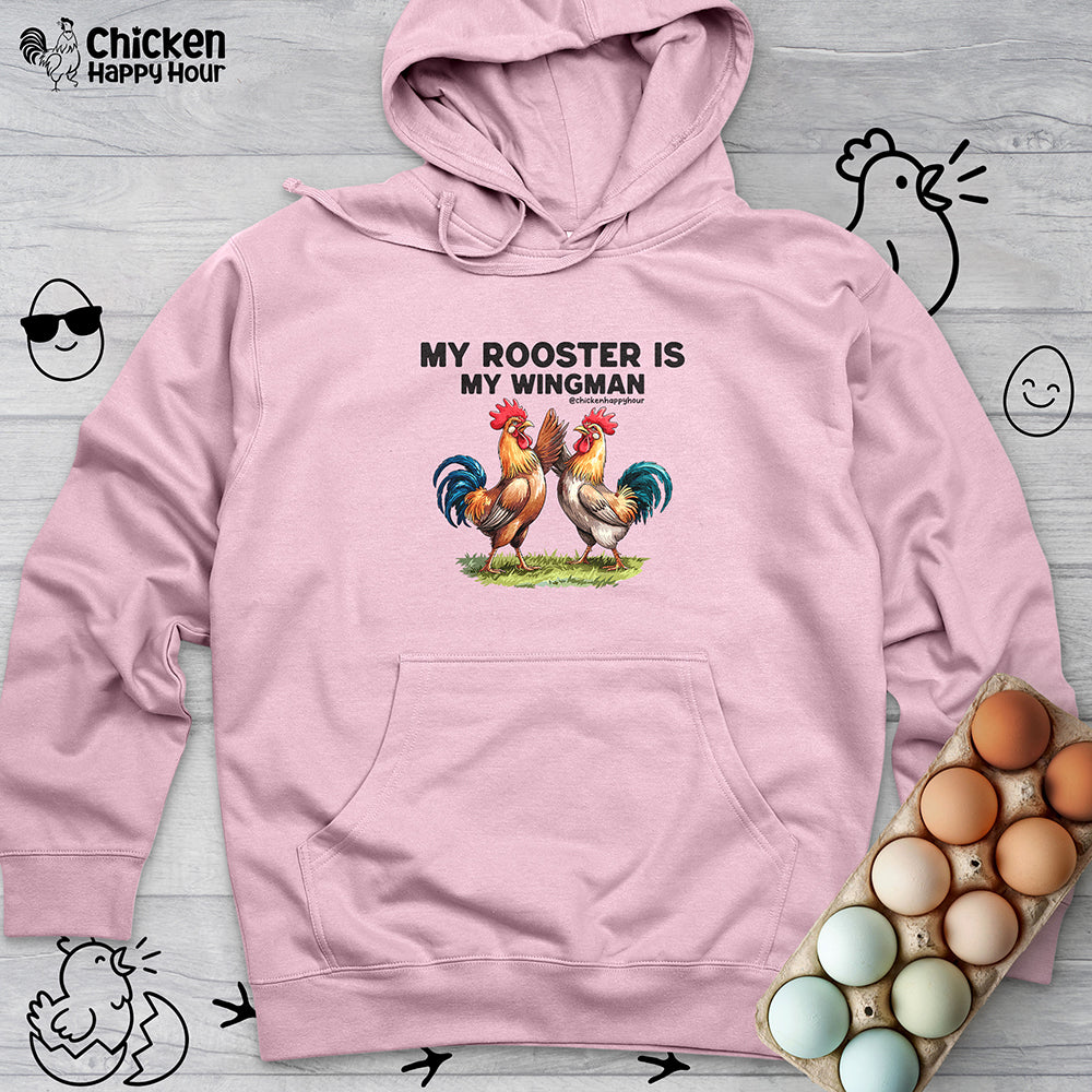 My Rooster is My Wingman Hooded Sweatshirt