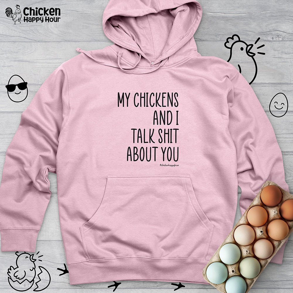 My Chickens Hooded Sweatshirt