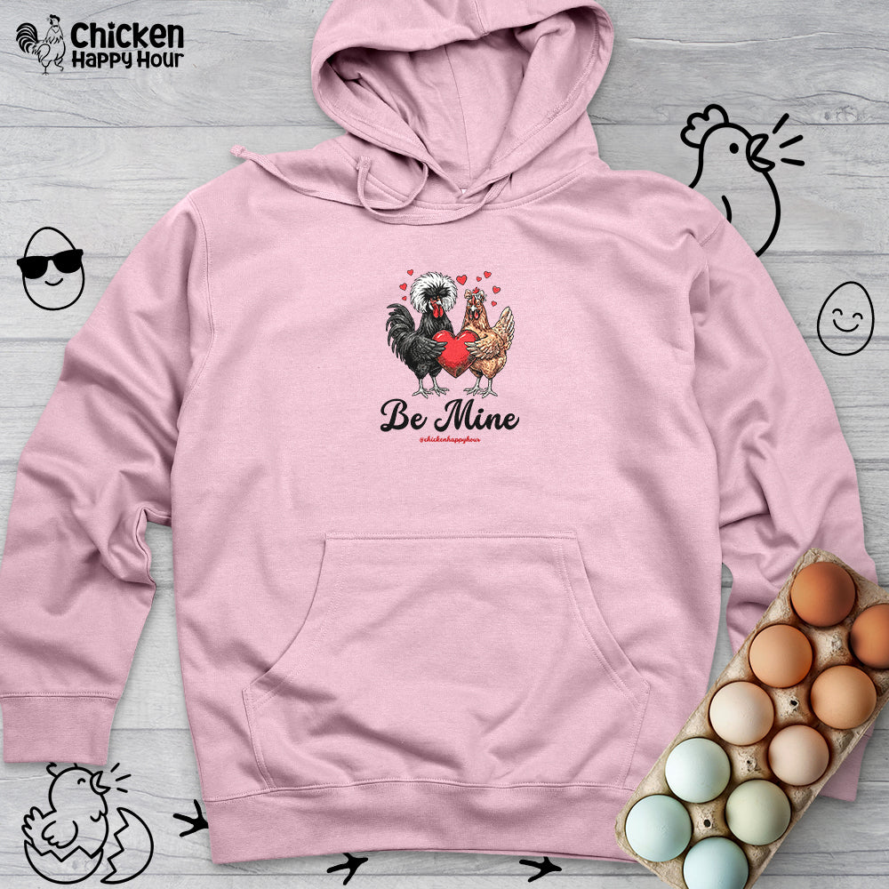 Be Mine Hooded Sweatshirt