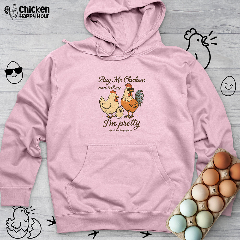 Buy Me Chickens Hooded Sweatshirt