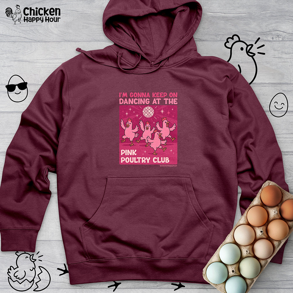 The Pink Poultry Club Hooded Sweatshirt