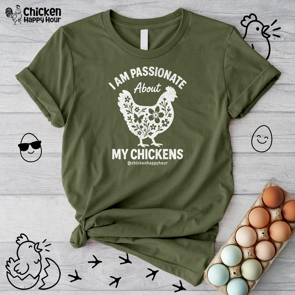 I Am Passionate About My Chicken Unisex Tee