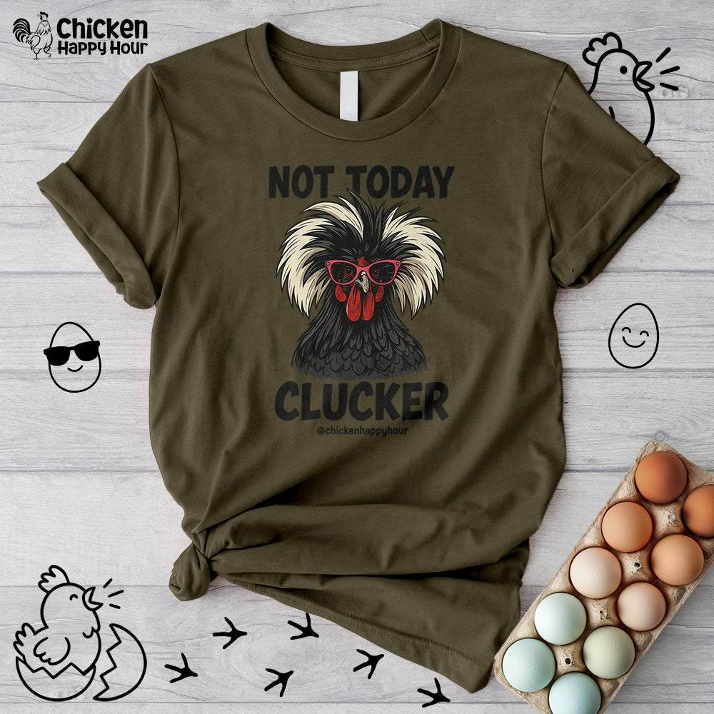 Not Today Unisex Tee
