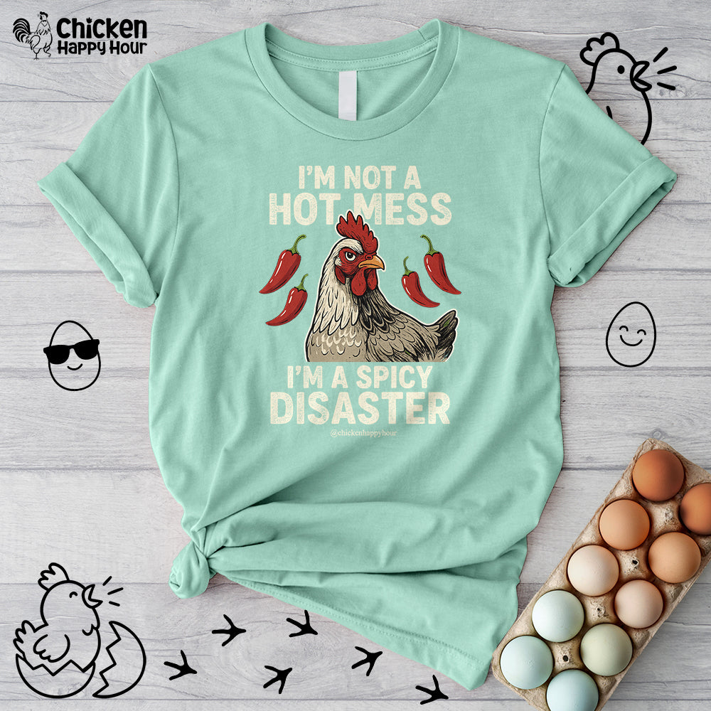 I’m Not a Hot Mess Unisex Tee