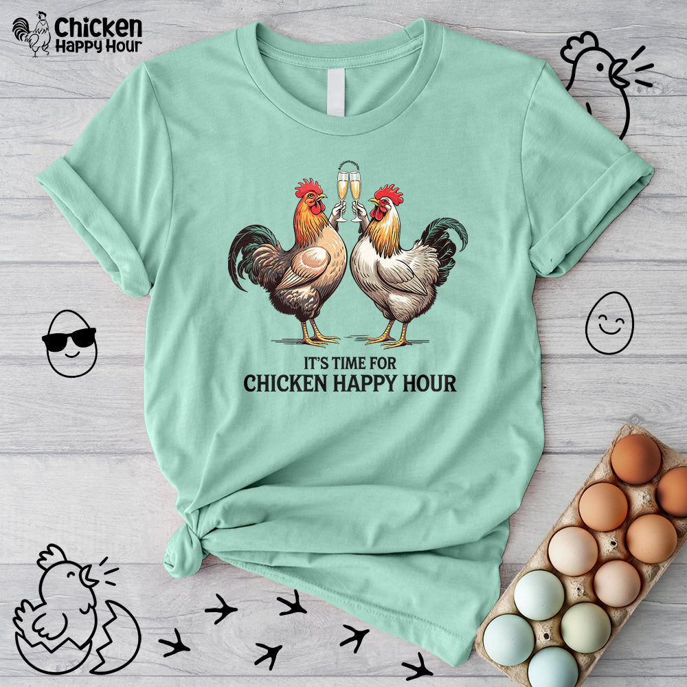 It’s Time For Chicken Happy Hour Unisex Tee