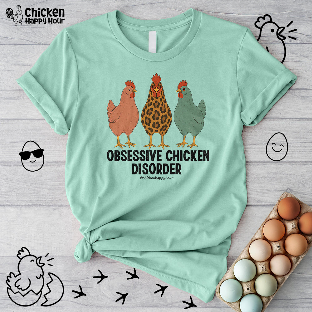 Obsessive Chicken Disorder Unisex Tee