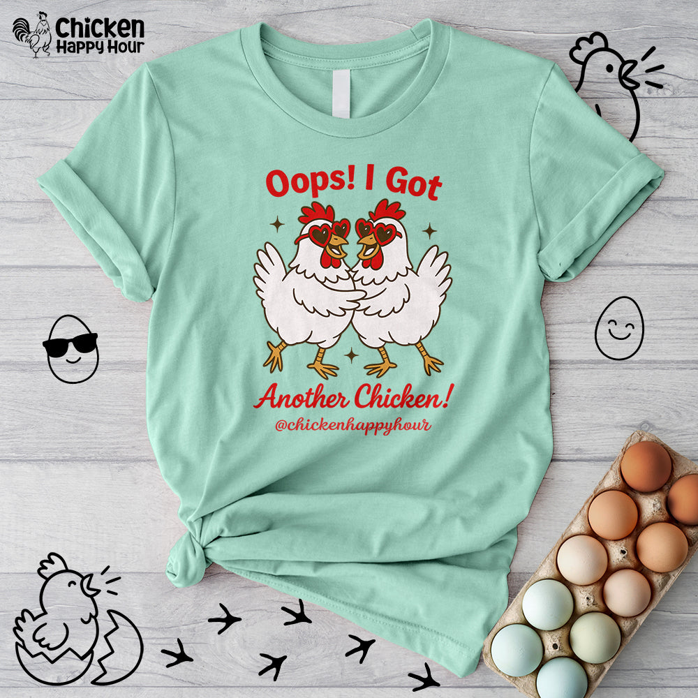 Oops I Got Another Chicken 3 Unisex Tee