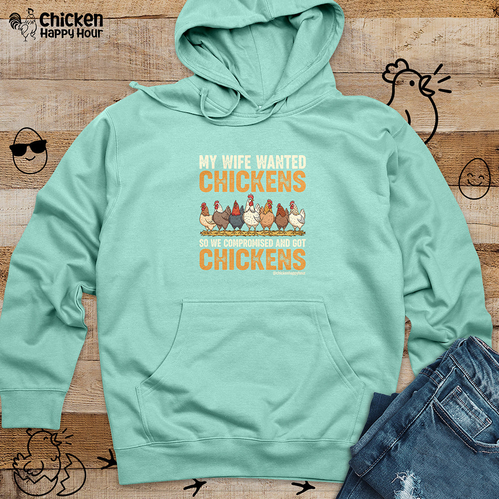 My Wife Wanted Chickens Hooded Sweatshirt