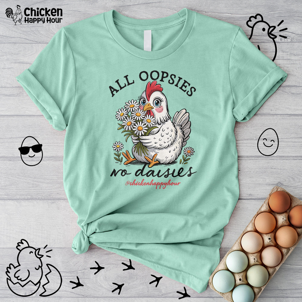 All Oopsies No Daisies Unisex Tee