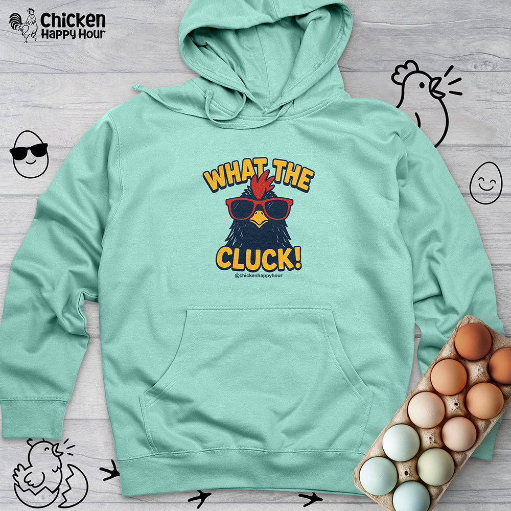 What the Cluck! Hooded Sweatshirt