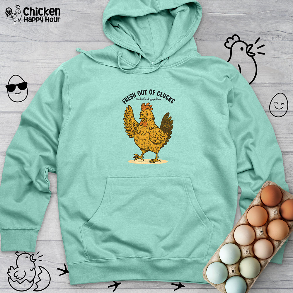 FRESH OUT OF CLUCKS Hooded Sweatshirt