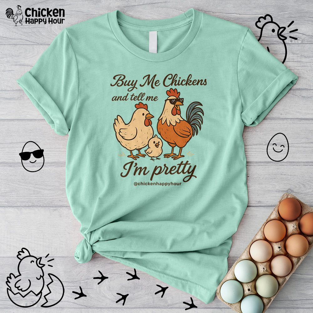 Buy Me Chickens Unisex Tee