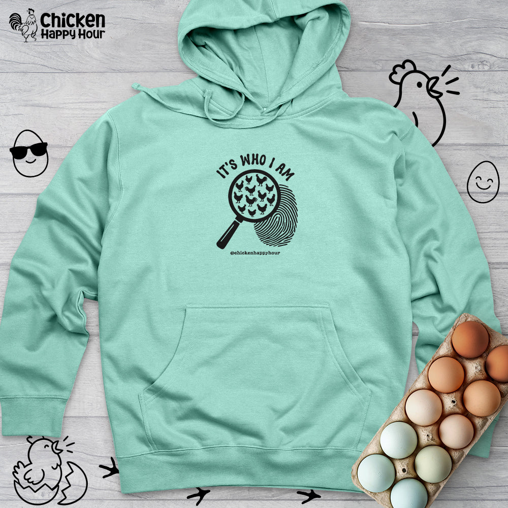 It's Who I Am Hooded Sweatshirt