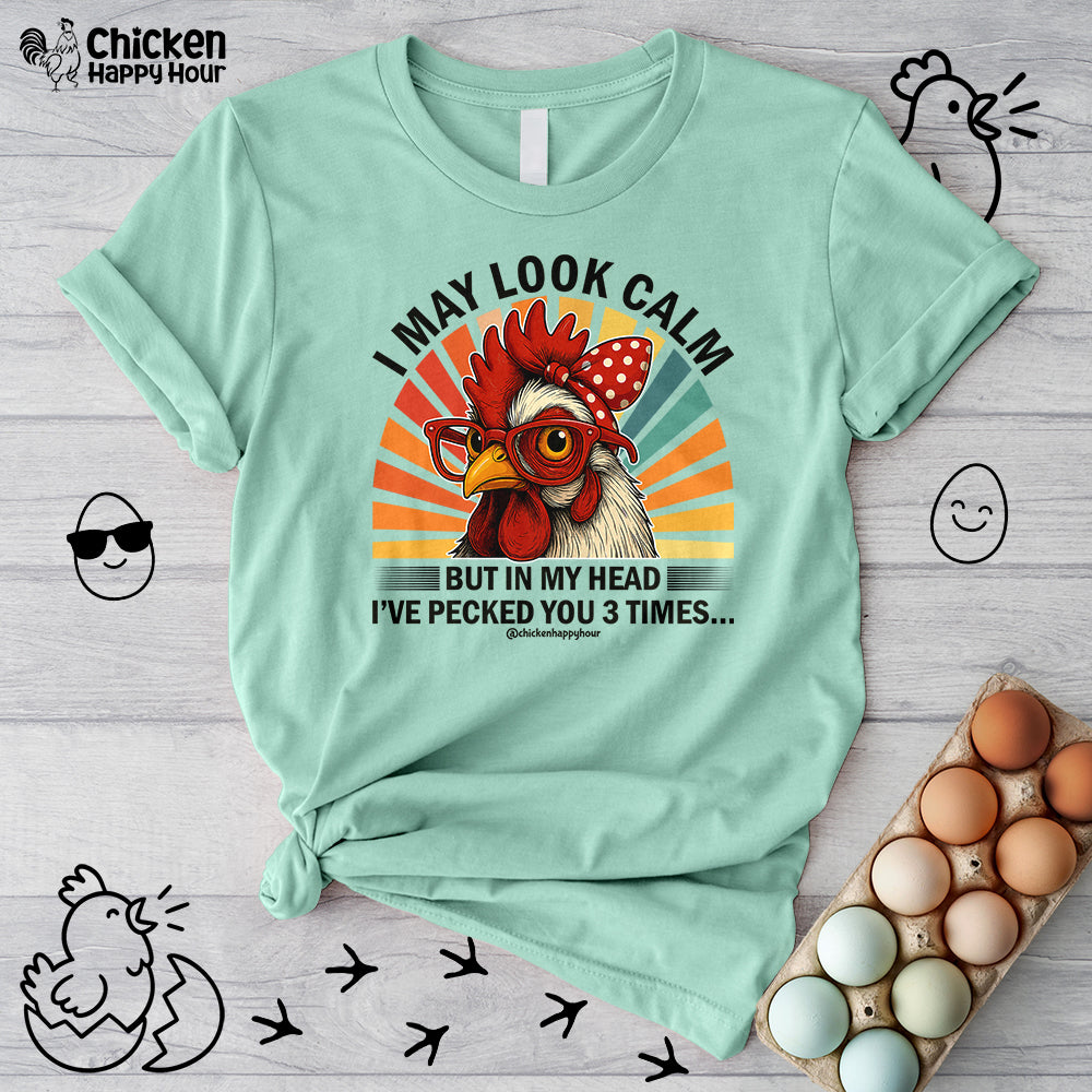 I May Look Calm Unisex Tee