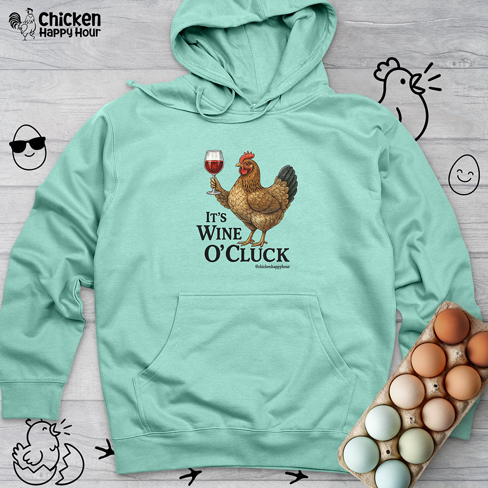 It’s Wine O’ Cluck Hooded Sweatshirt