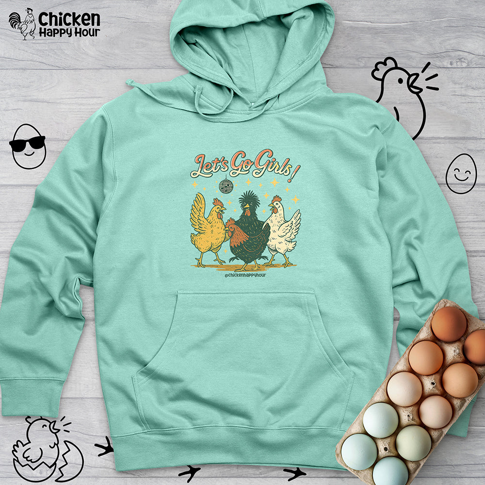 Let's Go Girls Hooded Sweatshirt