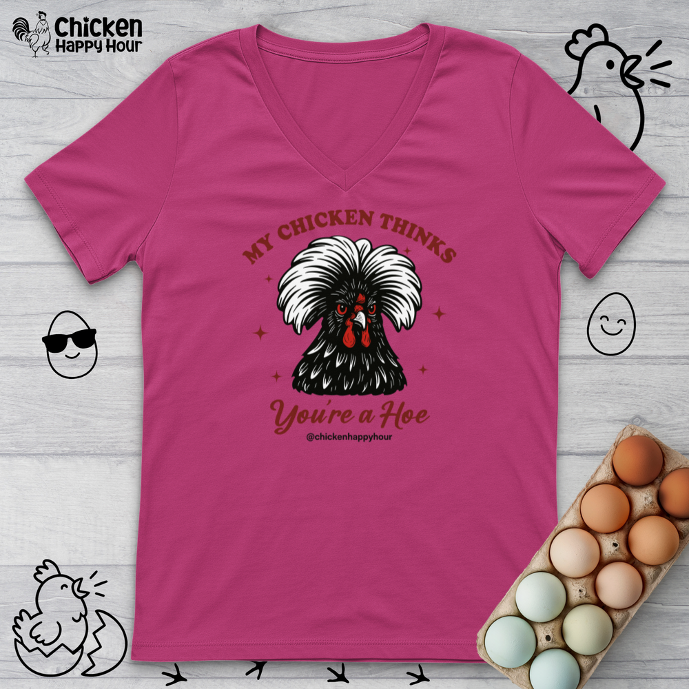My Chicken Thinks V-Neck Tee