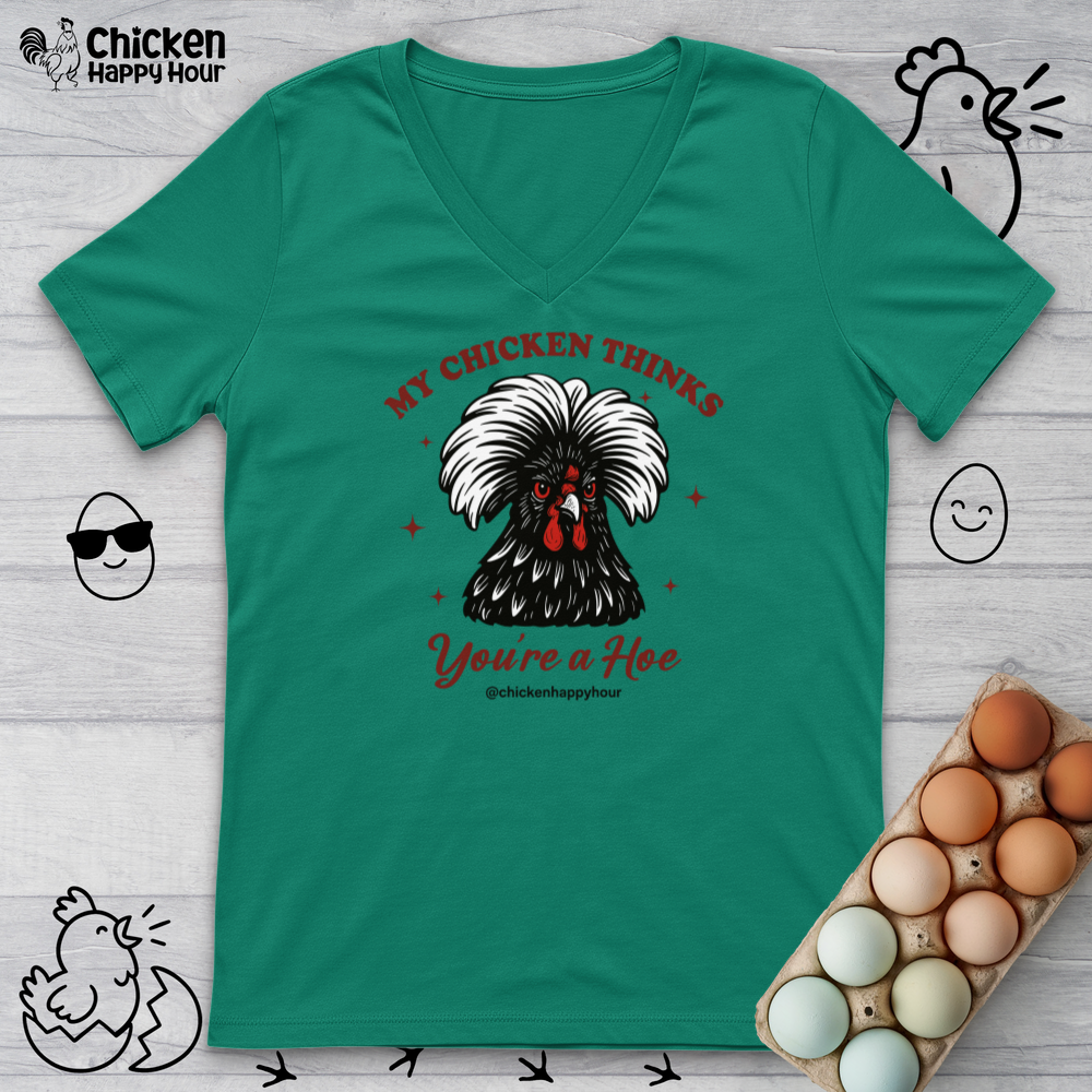 My Chicken Thinks V-Neck Tee