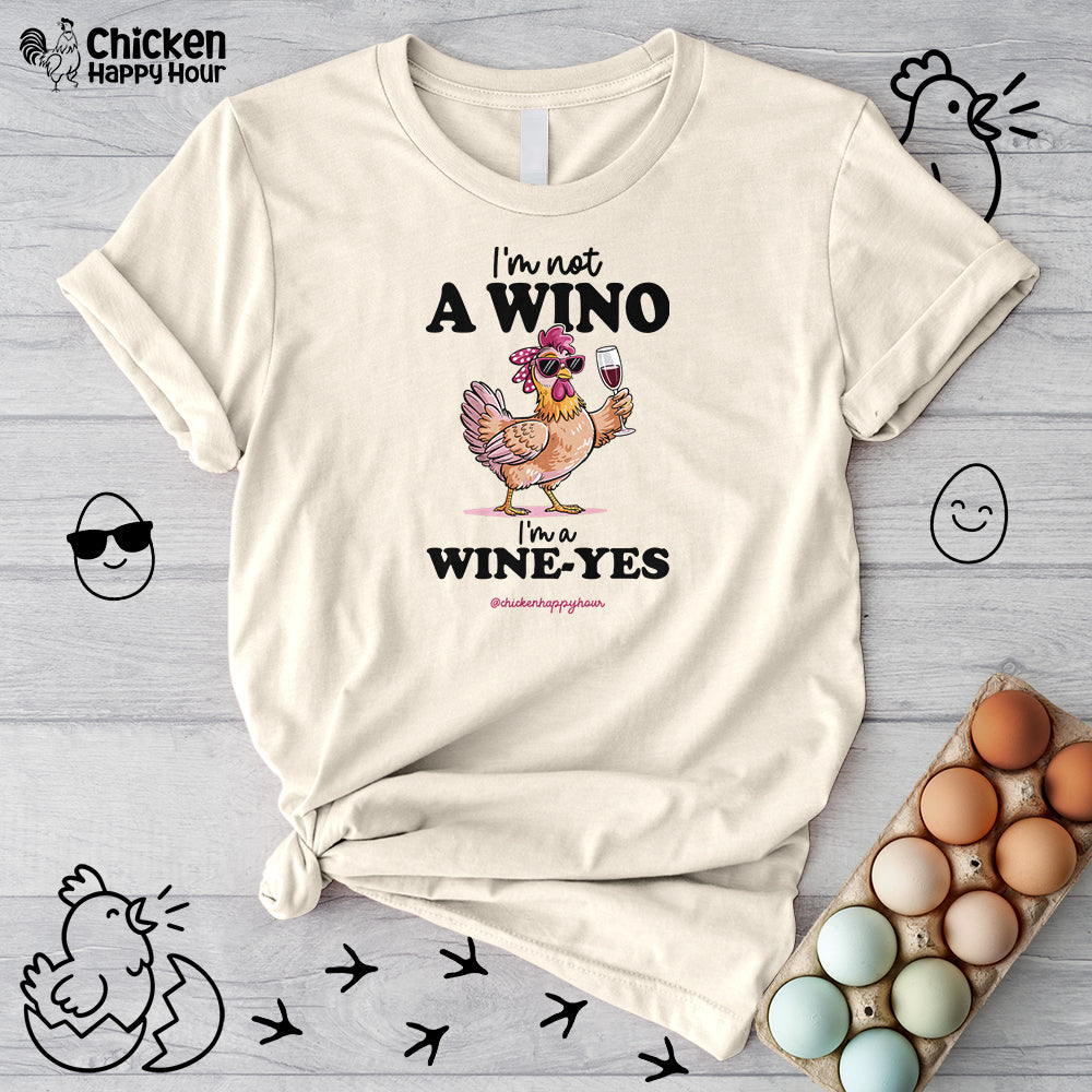 I'm Not a Wino Unisex Tee