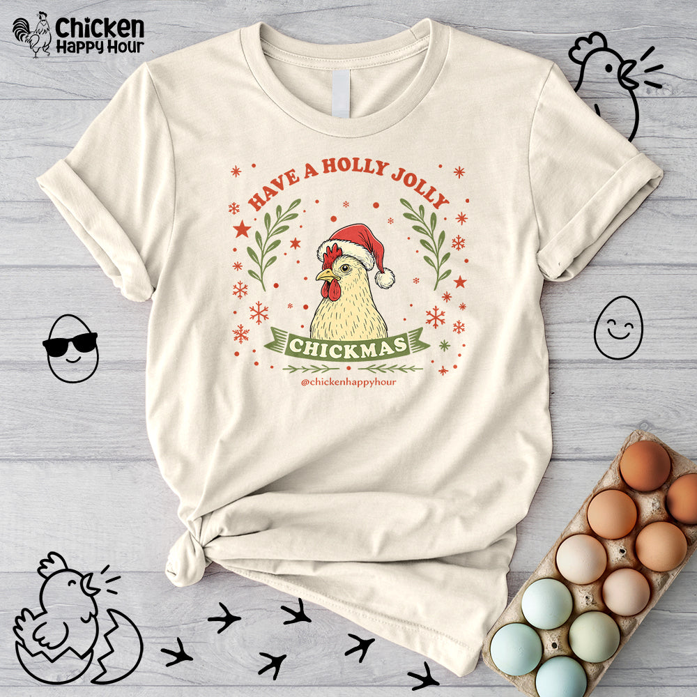 Have a Holly Chickmas Unisex Tee