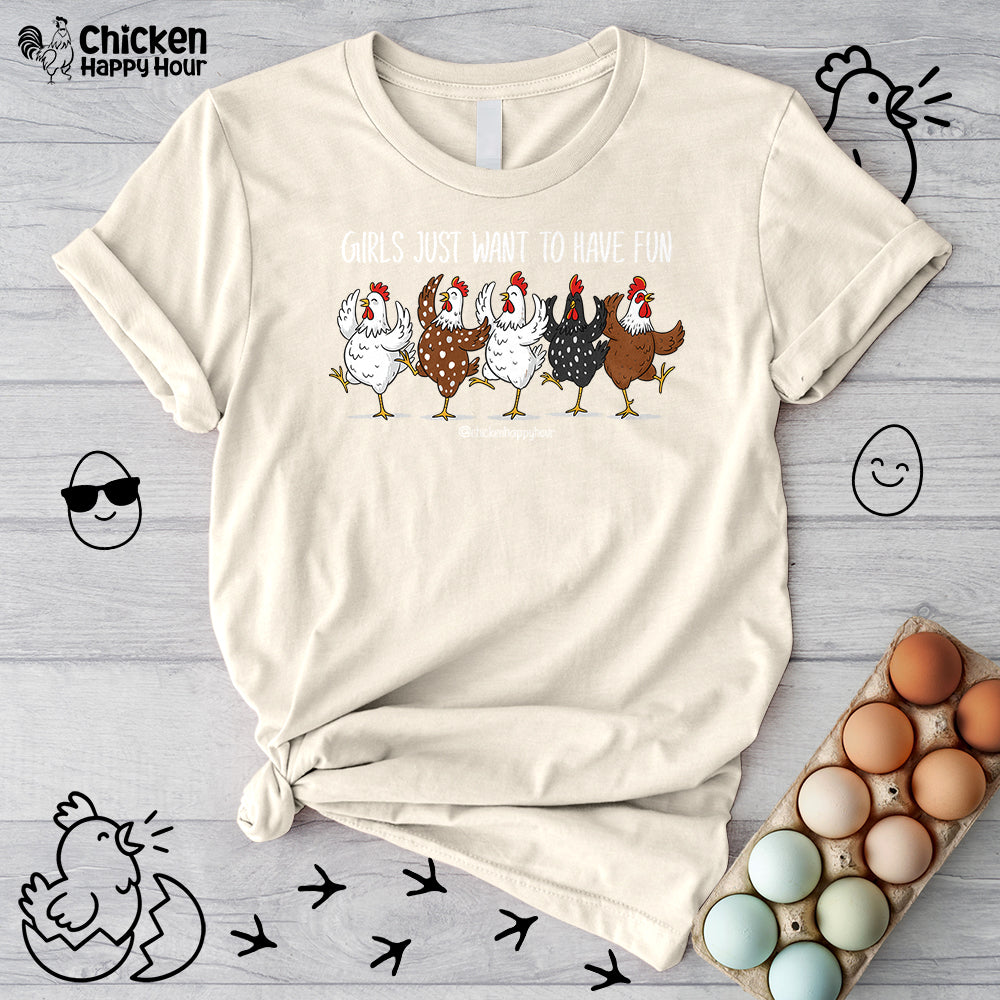 Girls Just Want To Have Fun Unisex Tee