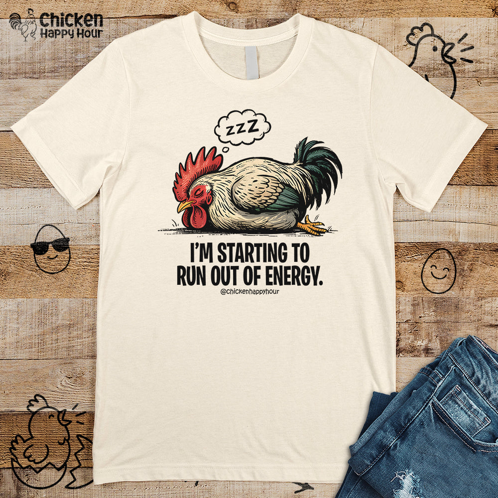 I’m Starting to Run Out of Energy Unisex Tee