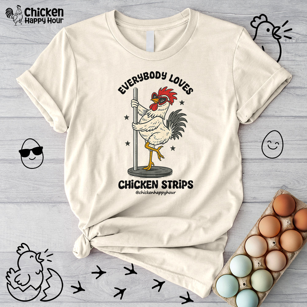 Everybody Loves Chicken Strips Unisex Tee