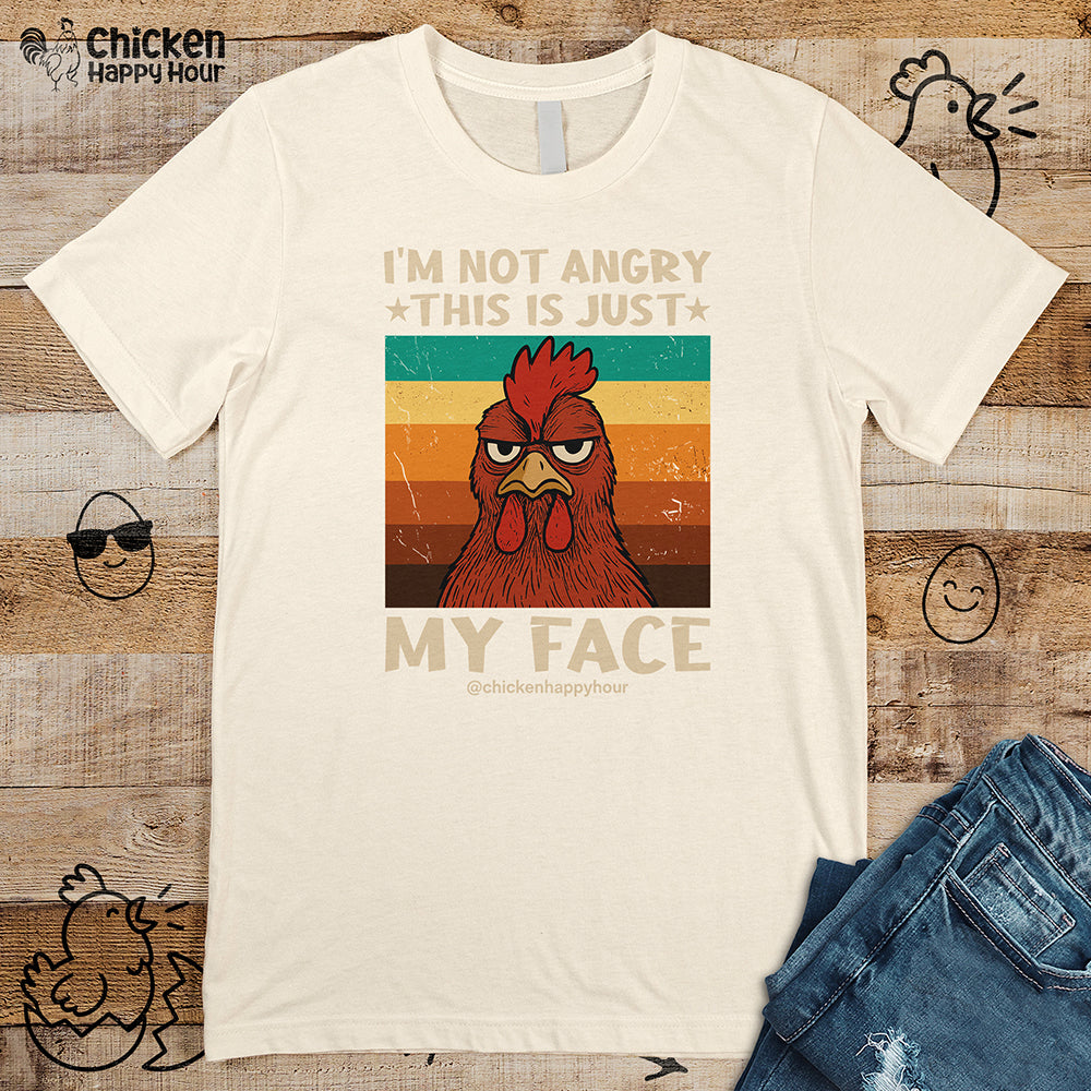 I Am Not Angry This Is Just My Face Unisex Tee