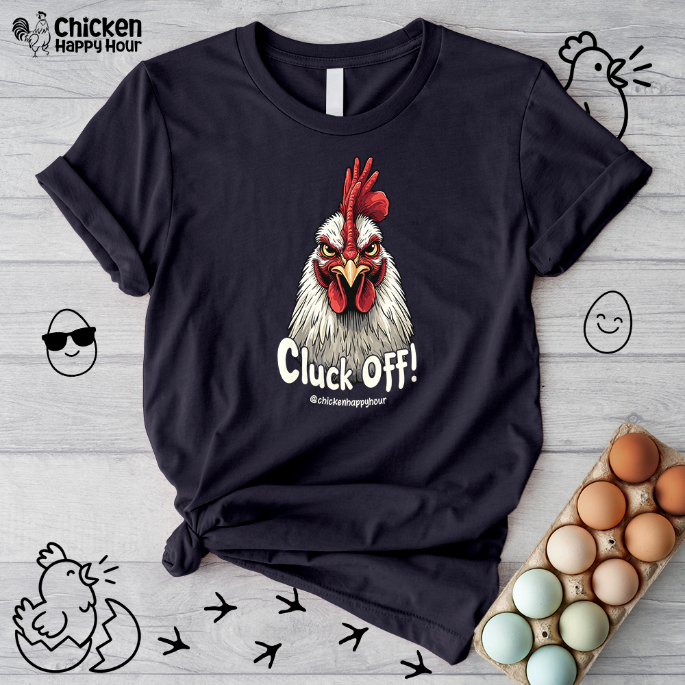 Cluck Off! Unisex Tee