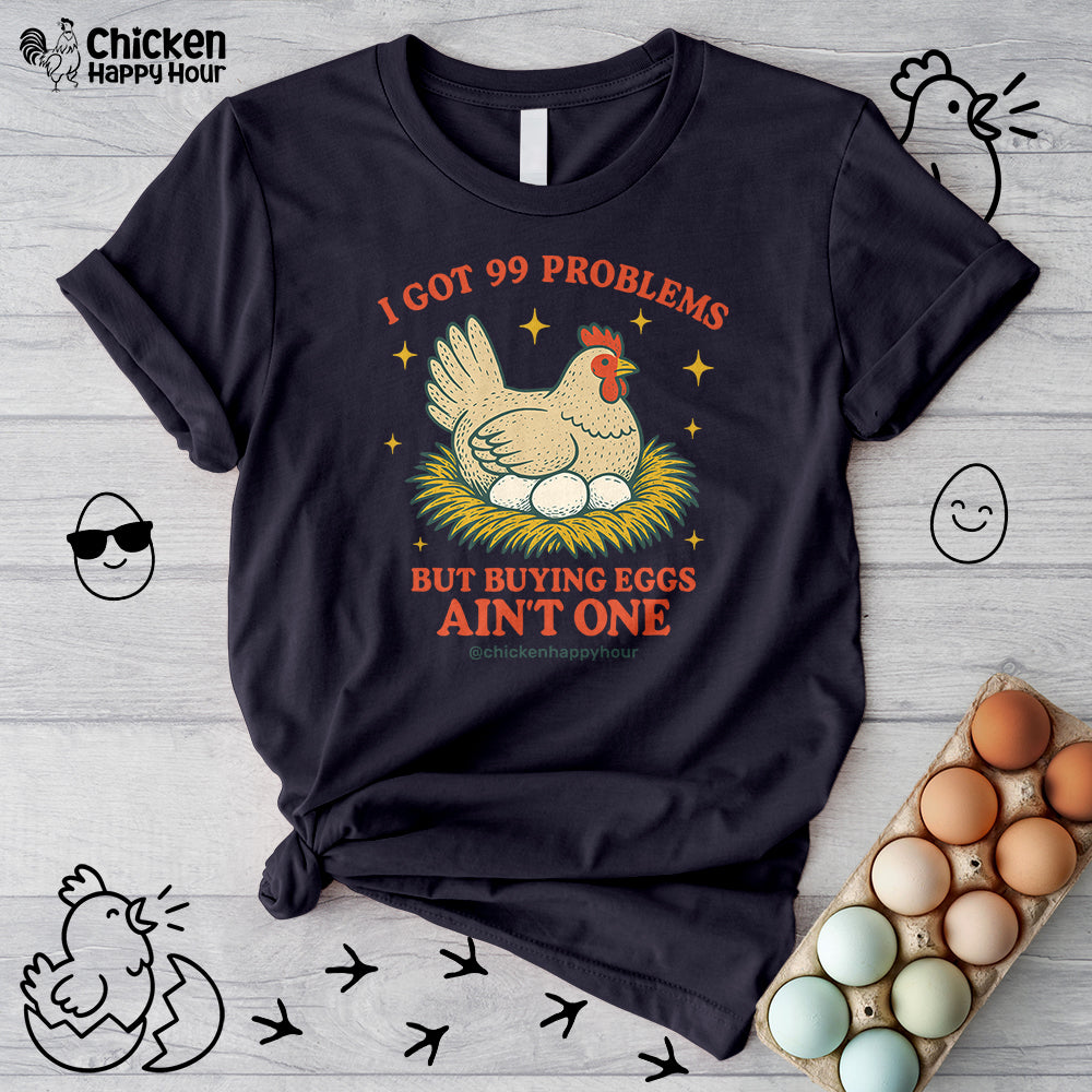 I Got 99 Problems Unisex Tee