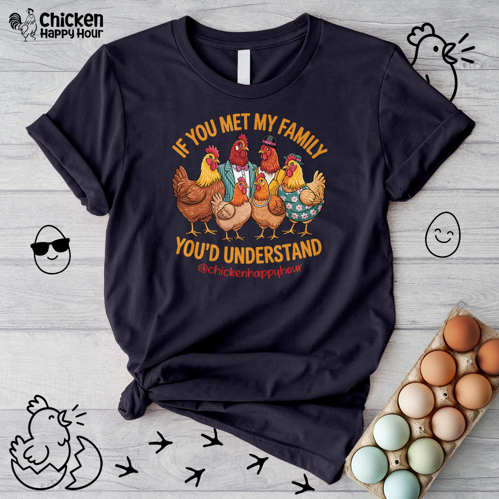 If You Met My Family Unisex Tee