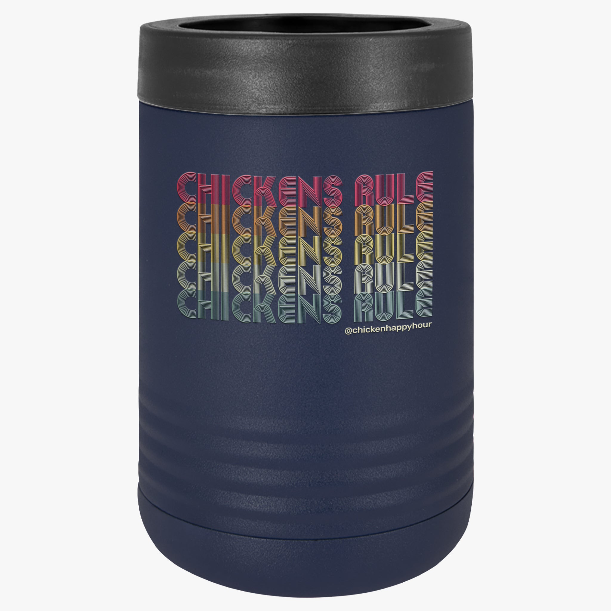 Chickens Rule Beverage Holder
