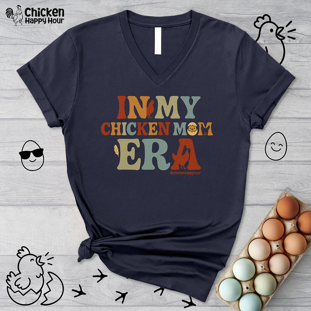 In my Chicken Mom Era V-Neck Tee