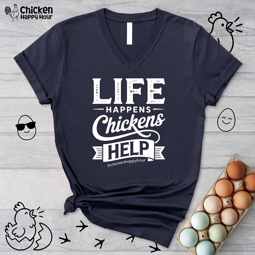 Life Happens Chickens Help V-Neck Tee