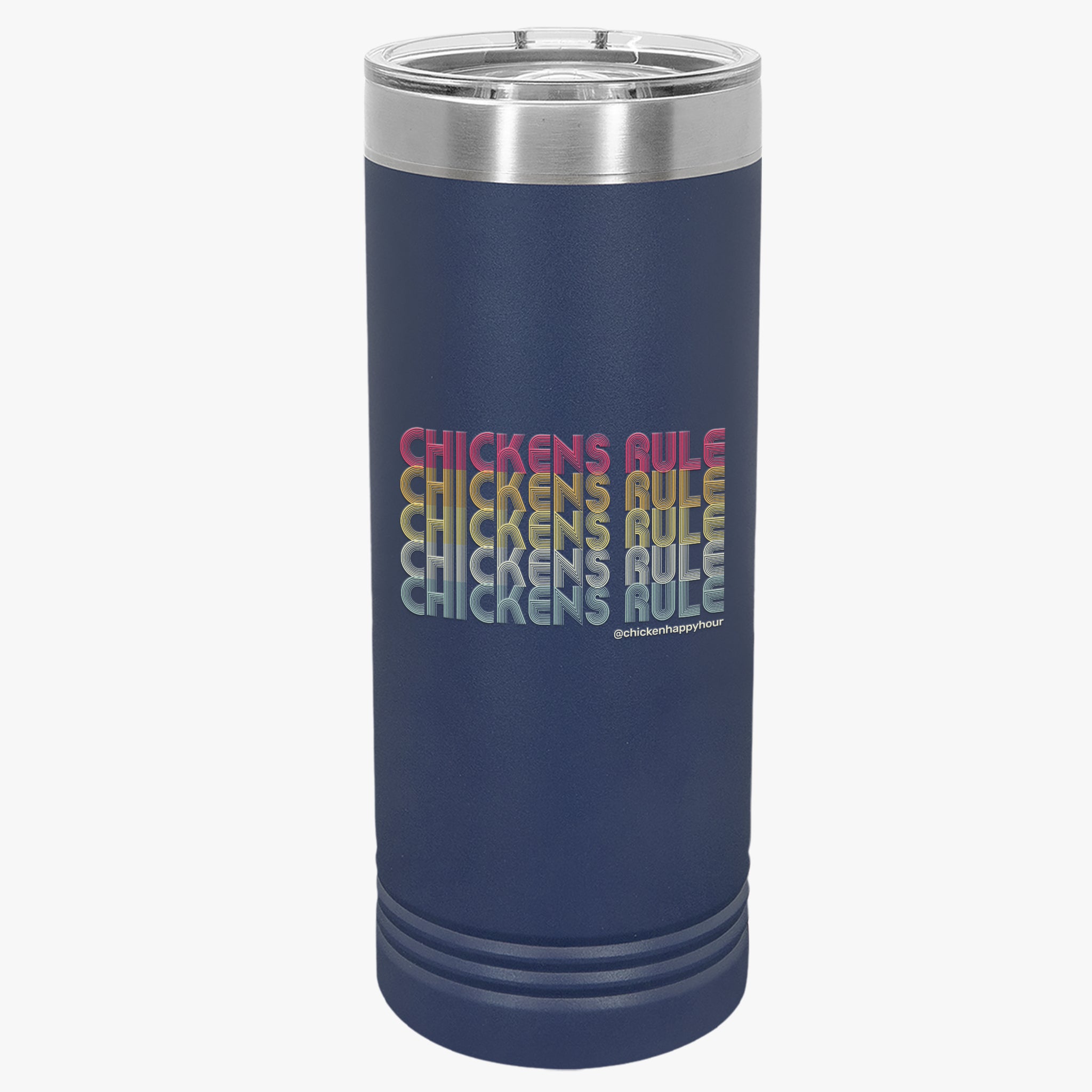 Chickens Rule Tumbler