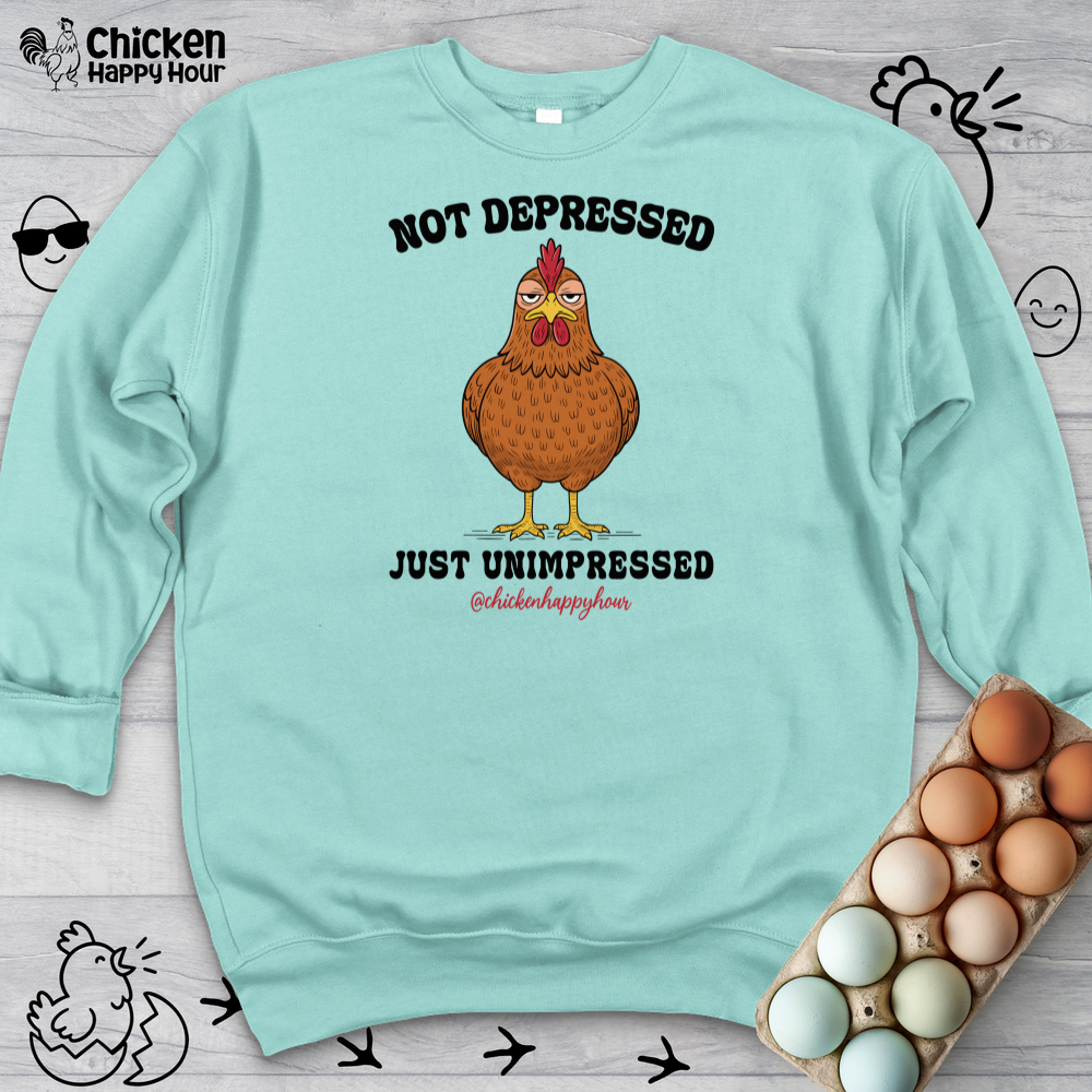 Not Depressed Sweatshirt