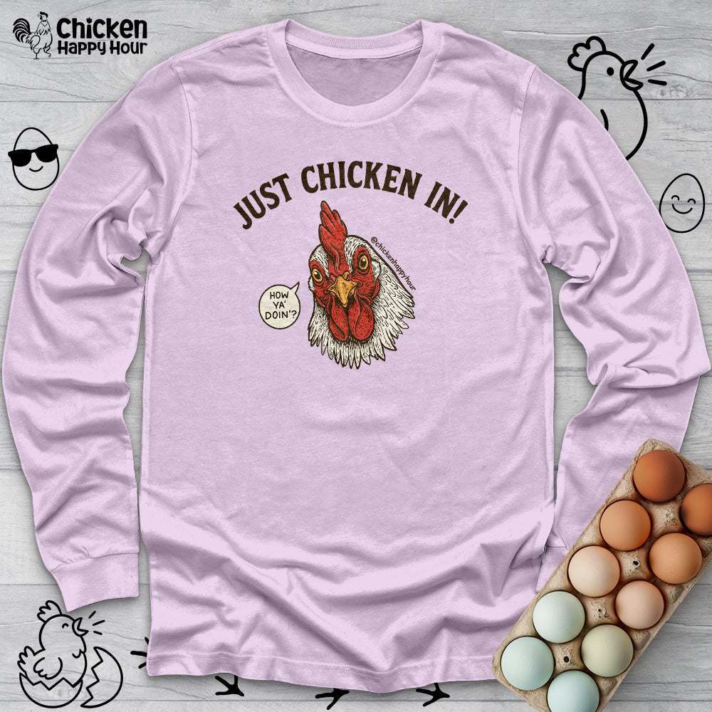 Just Chicken in! Long Sleeve