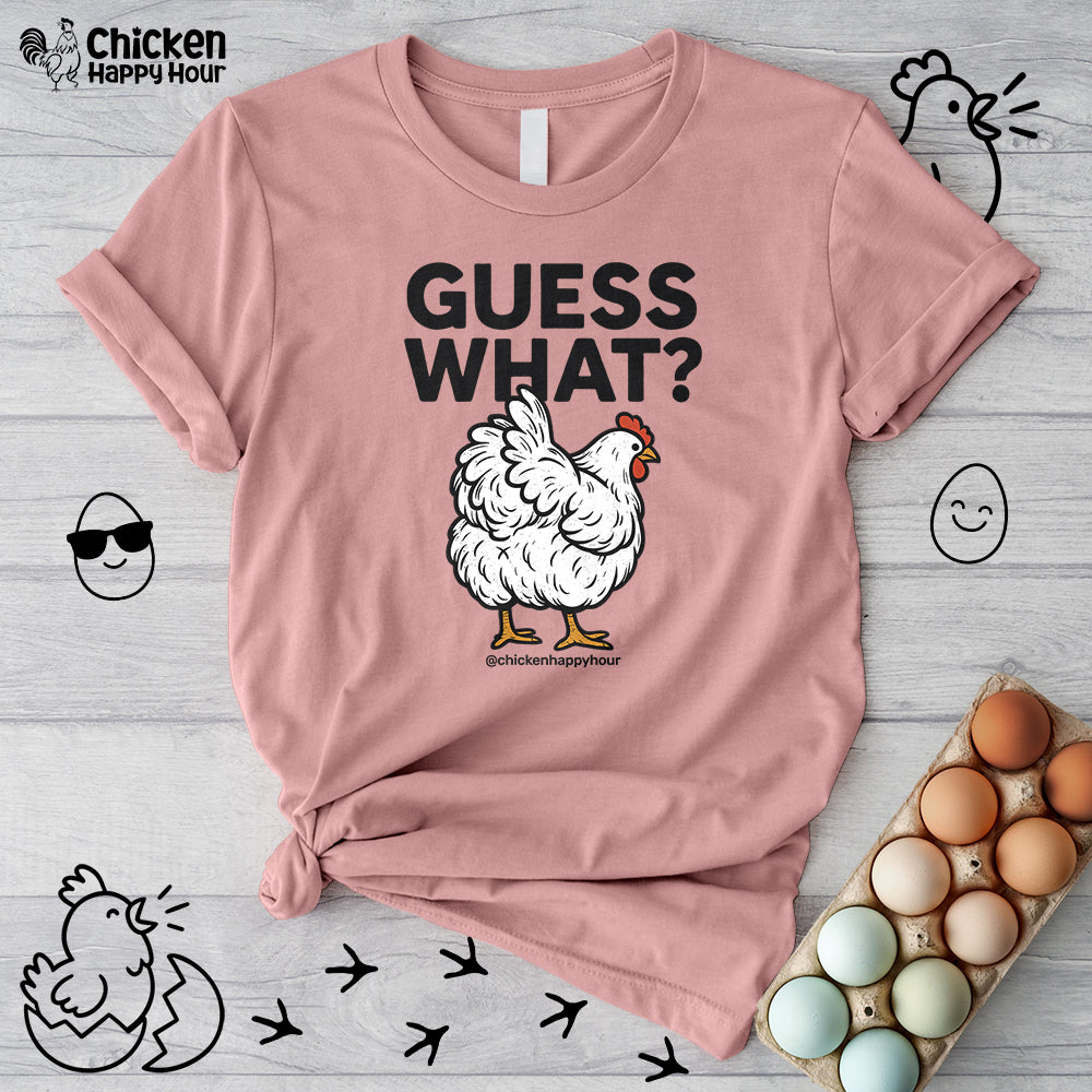 Guess What Unisex Tee